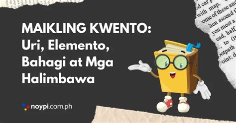 tauhan sa kwento|MAIKLING KWENTO: Uri, Elemento, Bahagi at Mga .